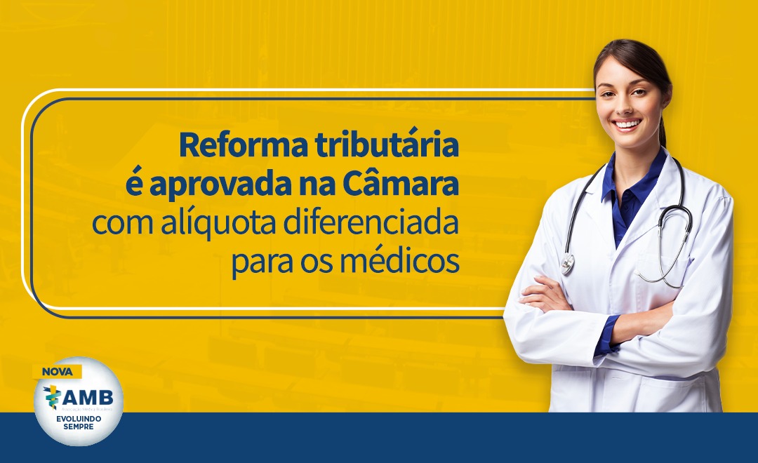 Reforma Tributária reduz em 60% a alíquota dos médicos