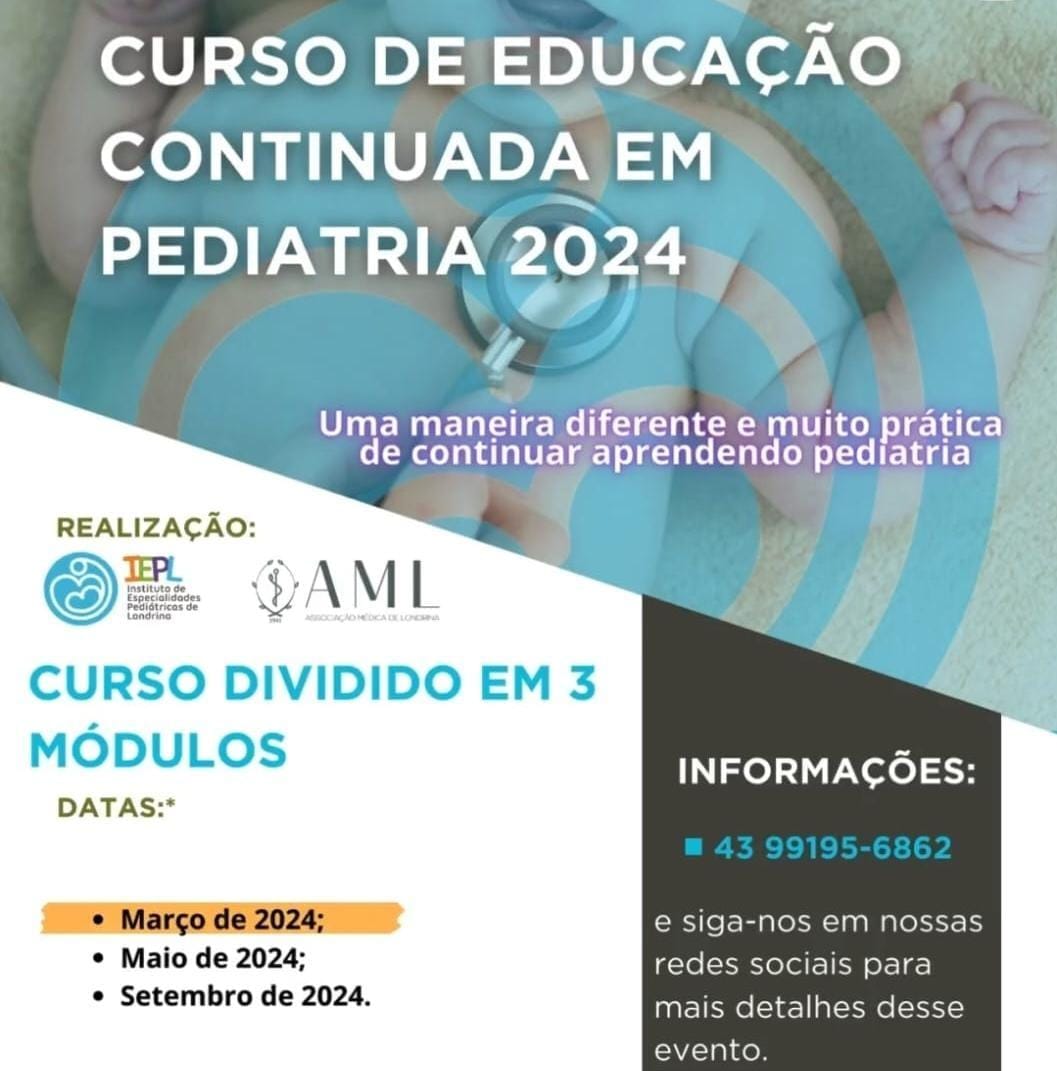 Educação Continuada em Pediatria, em curso oferecido pelo IEPL e AML